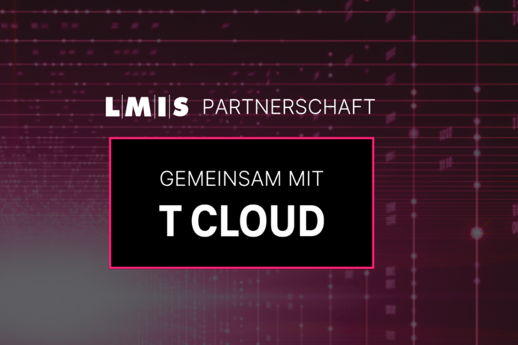 LMIS AG erweitert Cloud-Portfolio um T Cloud: Souveräne Cloud-Plattform für den Mittelstand